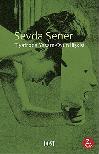 Tiyatroda Oyun - Yasam Iliskisi