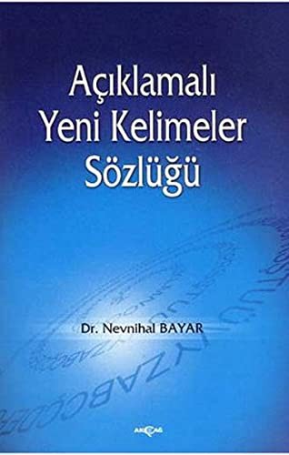 Aciklamali Yeni Kelimeler Sozlugu