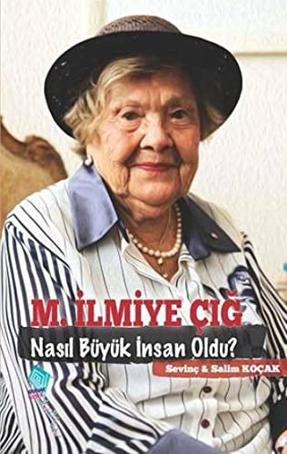 M.Ilmiye Cig Nasil Buyuk Insan Oldu?