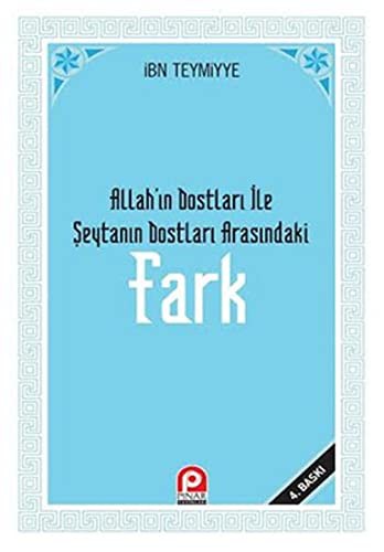 Allah'in Dostlari ile Seytanin Dostlari Arasindaki Fark