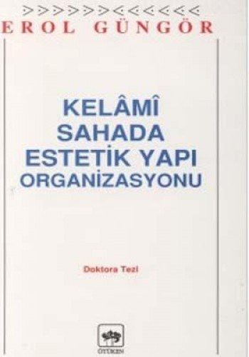 Kelami Sahada Estetik Yapi Organizasyon Doktora Tezi