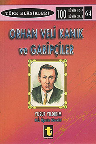 Orhan Veli Kanik ve Garipciler