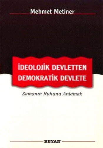 Ideolojik Devletten Demokratik Devlete