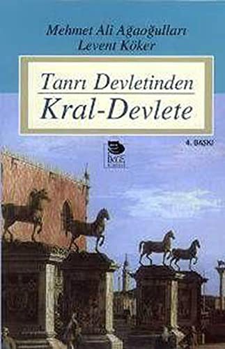 Tanri Devletinden Kral Devlete