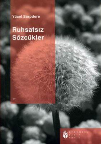 Ruhsatsiz Sozcukler