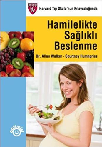 Hamilelikte Saglikli Beslenme