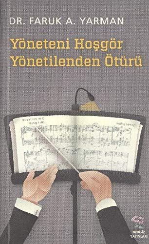 Yoneteni Hosgor Yonetilenden Oturu