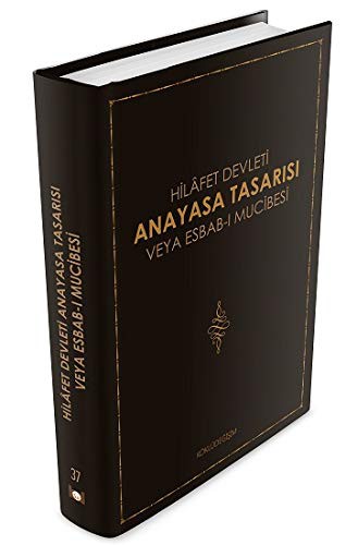 Hilâfet Devleti Anayasa Tasarısı Veya Esbab-ı Mucibesi