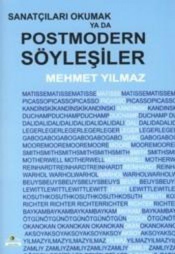 Sanatcilari Okumak ya da Postmodern Soylesiler