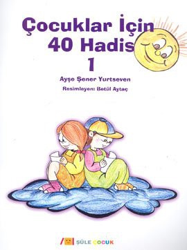 Cocuklar Icin 40 Hadis 1