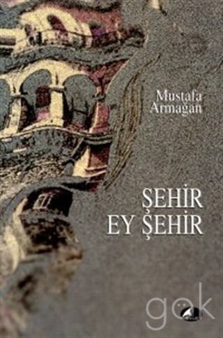 Sehir Ey Sehir