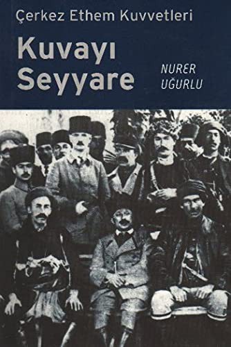 Kuvayi Seyyare Çerkez Ethem Kuvve.