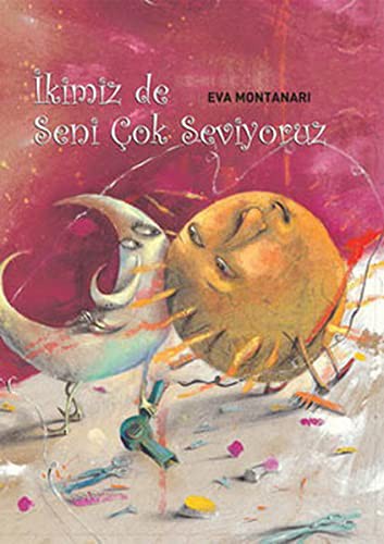 Ikimiz de Seni Cok Seviyoruz