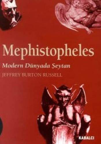 Mephistopheles Modern Dunyada Seytan