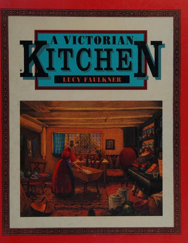 Victorian Kitchen (Victorian Life)