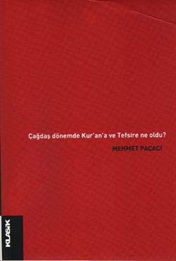 cagdas Donemde Kur’an’a ve Tefsire ne Oldu?