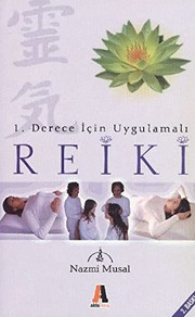 1.Derece Icin Uygulamali Reiki