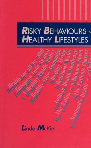 Risky Behaviours and Healthy Life-styles