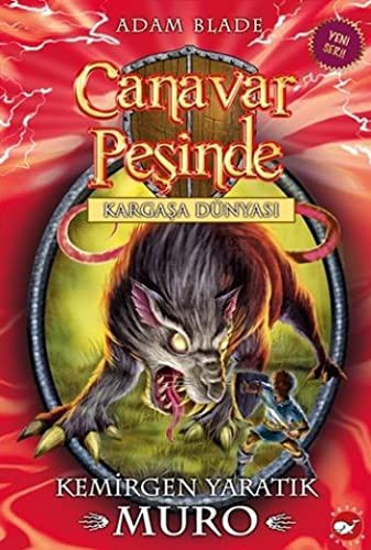 Canavar Pesinde 32 - Kemirgen Yaratik Muro