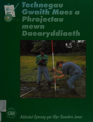 Technegau a Phrojectau Gwaith Maes Mewn Daearyddiaeth