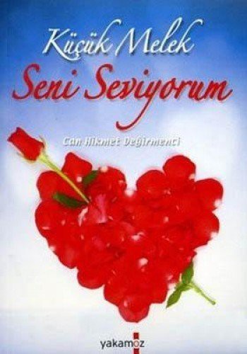 Kücük Melek Seni Seviyorum
