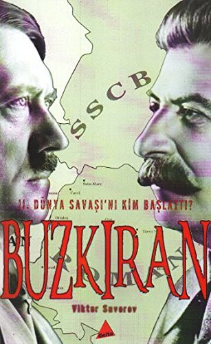 Buzkiran - 2. Dunya Savasi'ni Kim Baslatti