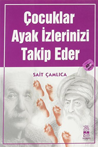 Cocuklar Ayak Izlerinizi Takip Ederler