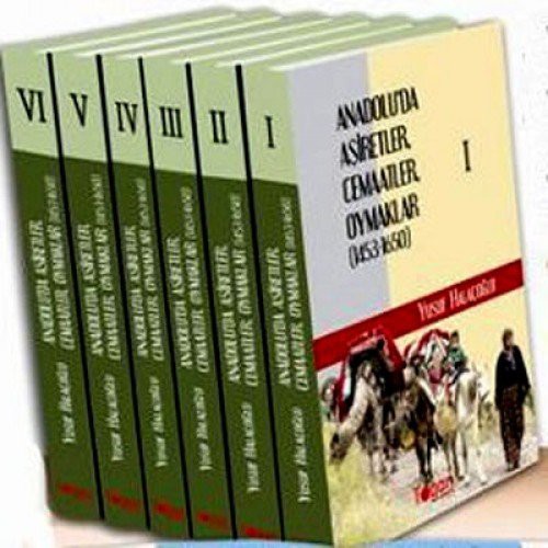 Anadolu'da Asiretler Cemaatler Oymaklar  - 6 Vols.