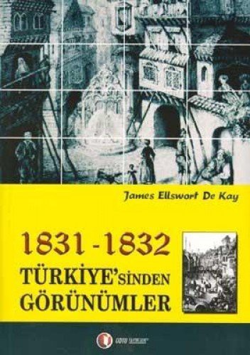 1831 - 1832 Turkiyesi'nden Gorunumler