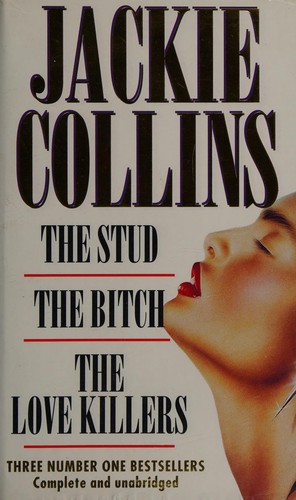 The stud ; The bitch ; The love killers