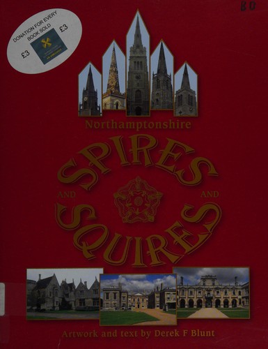 Northamptonshire county of spires and squires