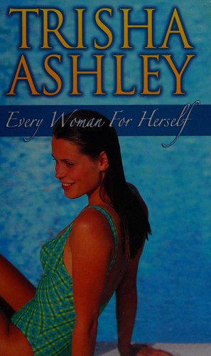 Every woman for herself