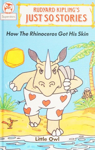 How the rhinoceros got his skin