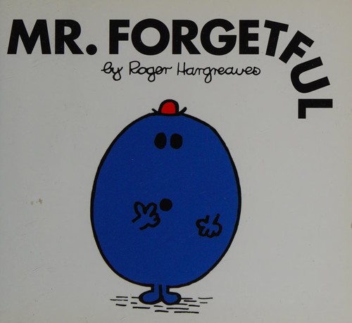 Mr. Forgetful