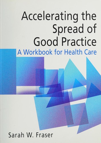 Accelerating the spread of good practice
