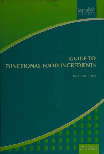 Guide to Functional Food Ingredients