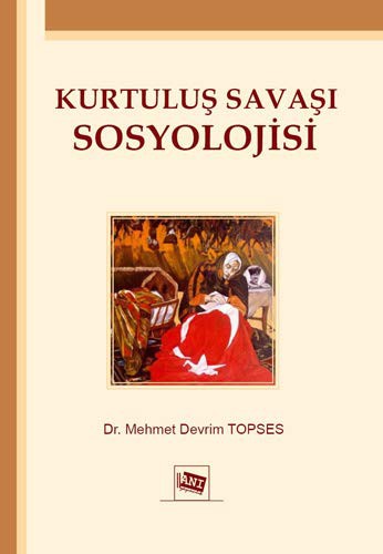 Kurtulus Savasi Sosyolojisi