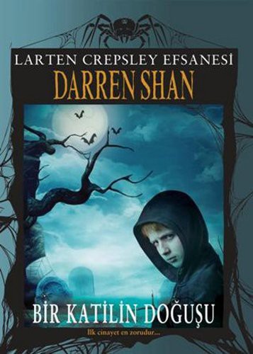 Larten Crepsley Efsanesi - Bir Katilin Dogusu