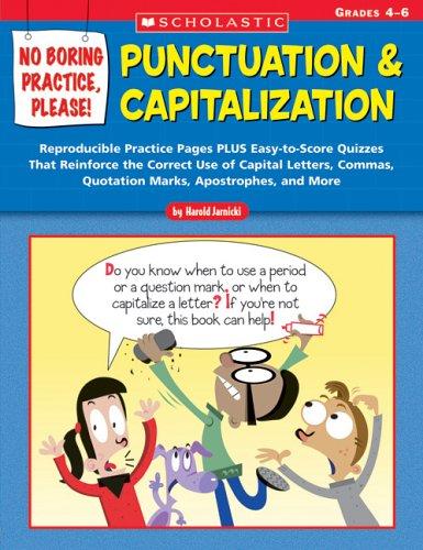 No Boring Practice, Please! Punctuation & Capitalization