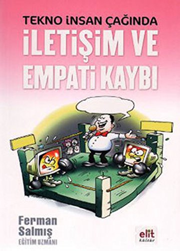 Tekno Insan Caginda Iletisim ve Empati Kaybi