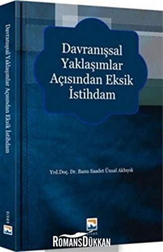 Davranissal Yaklasimlar Acisindan Eksik Istihdam
