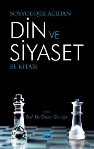 Sosyolojik Acidan Din ve Siyaset El Kitabi