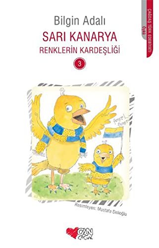 Sari Kanarya Renklerin Kardesligi 3