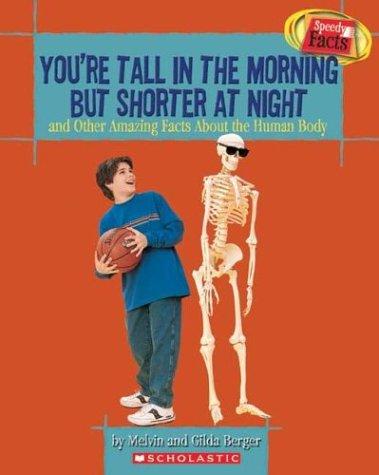 You're tall in the morning but shorter at night