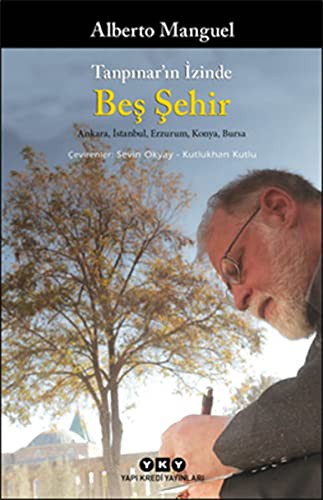 Tanpinar'in Izinde Bes Sehir
