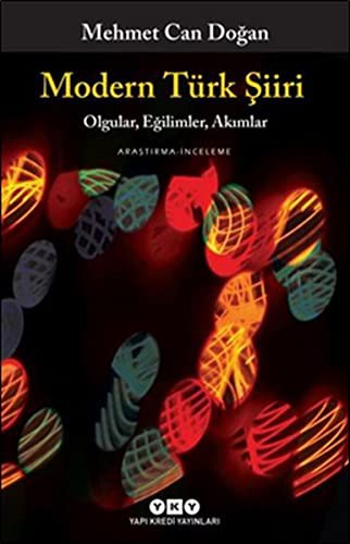Modern Türk Siiri - Olgular, Egilimler, Akimlar