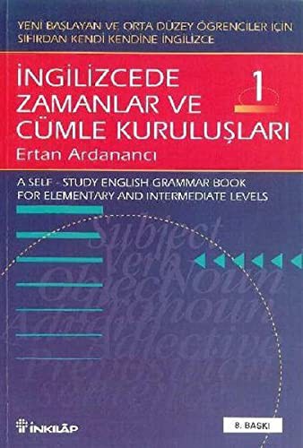 Ingilizcede Zamanlar ve Cumle Kuruluslari Cilt 1