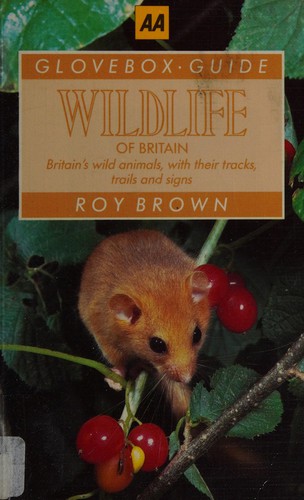 Wild Life (AA Glovebox Guides)