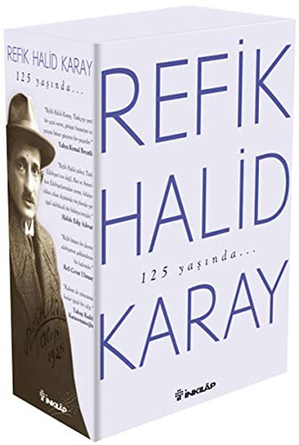 Refik Halid Karay'dan Turk Edebiyati'nin En Seckin Eserleri 2