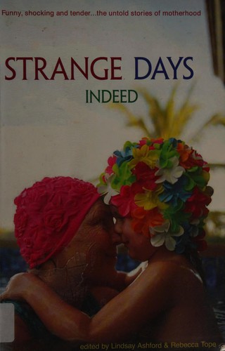 Strange days indeed